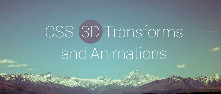 CSS 3D Transforms and Animations
