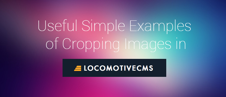 Cropping Images in LocomotiveCMS